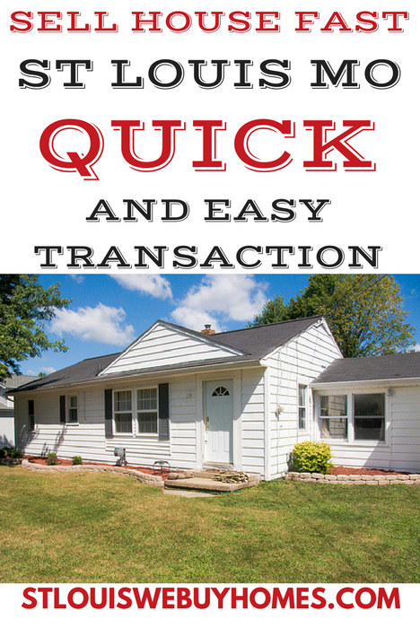 Sell House Fast St Louis Quick and Easy Transaction
